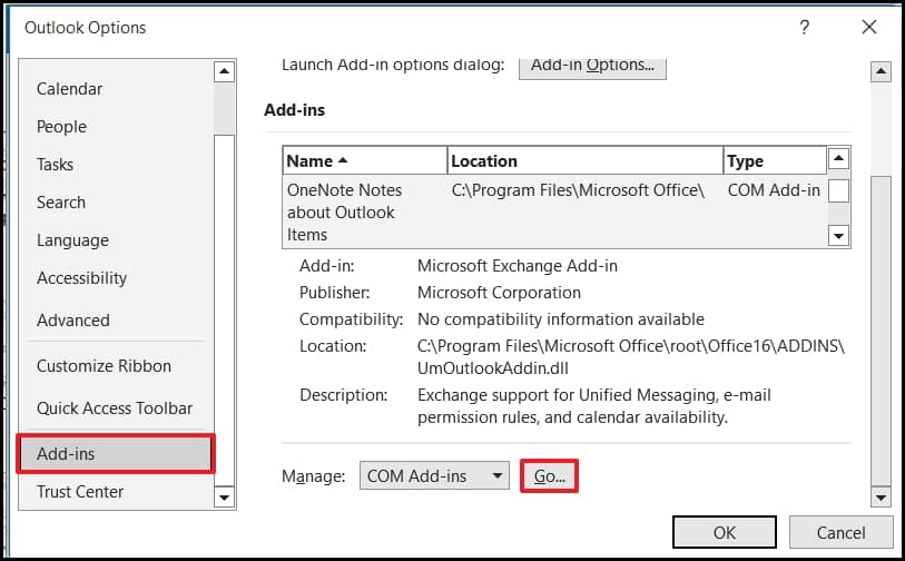 Now select Add-ins, go to Manage and select COM Add-ins 
