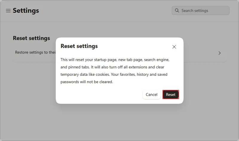 open the Reset settings window then click on Reset