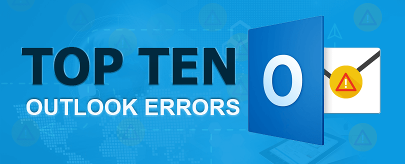 Top 10 Outlook errors and ways to fix them
