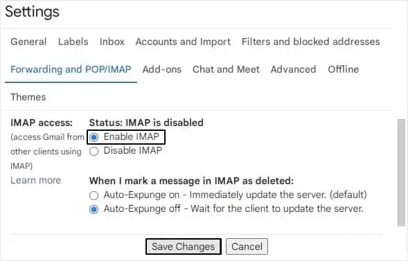 Turn on the Enable IMAP option in gmail and save changes