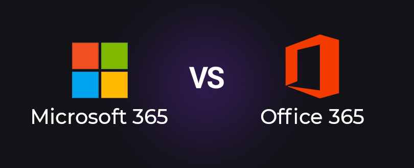 Microsoft 365 vs. Office 365 Differences and Benefits