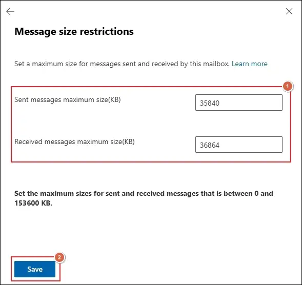 Set the Message size restrictions and click save