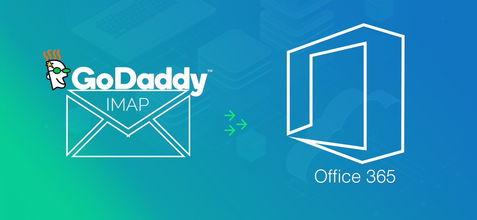Migrate GoDaddy IMAP Mailboxes to Office 365