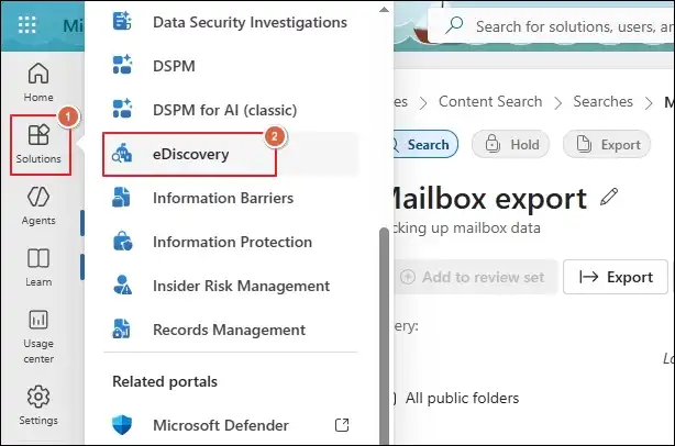 Under solution go to ediscovery