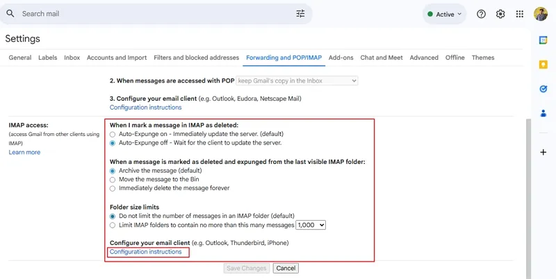 go to Forwarding and POP or IMAP section