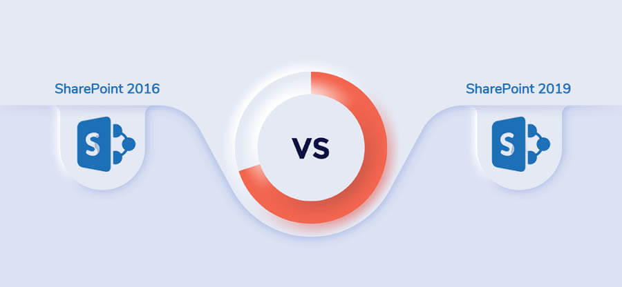 SharePoint 2016 vs SharePoint 2019 – A brief comparison