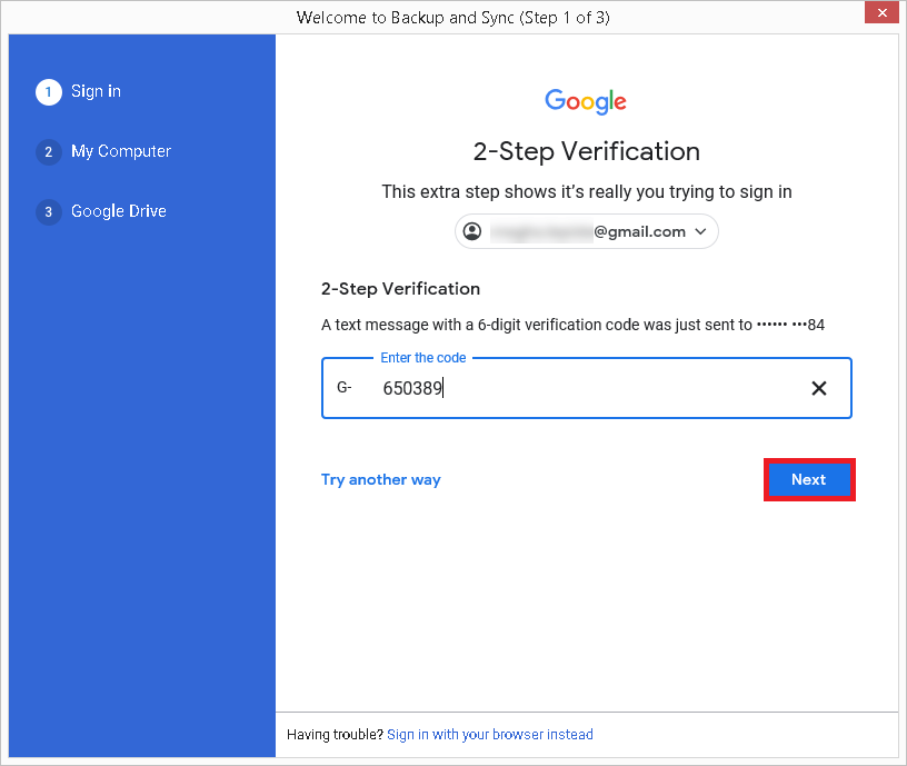 An OTP would be sent to the registered email address or phone number for the two step verification