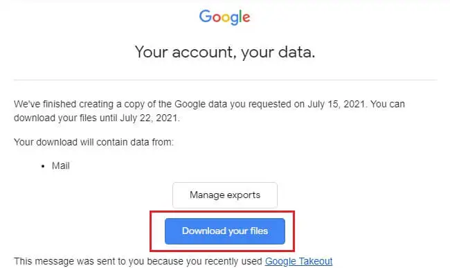 Open the mail and select Download your files