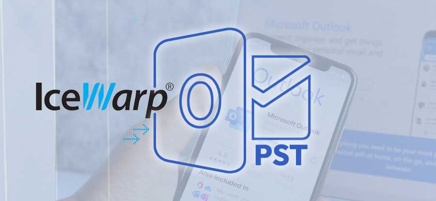 Simple guide to migrate IceWarp emails to Outlook PST