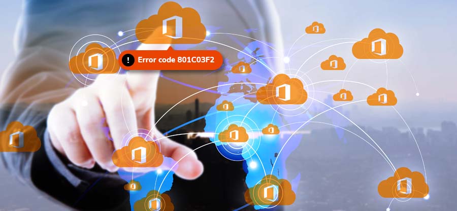 Error code 801C03F2 in Office 365 – How to fix it easily?