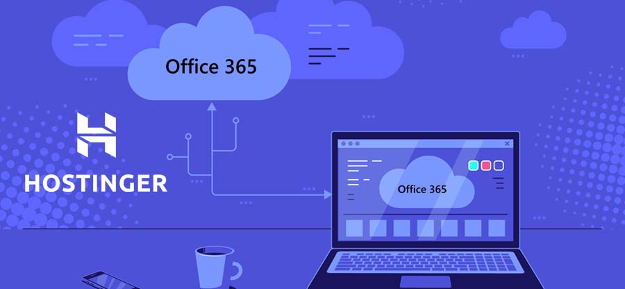 Complete solution to migrate from Hostinger to Office 365
