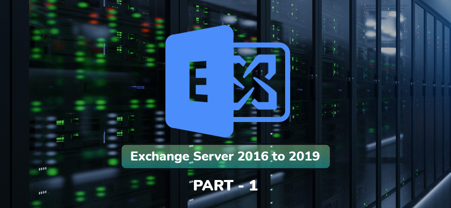 Important points to consider before installing Exchange Server 2019