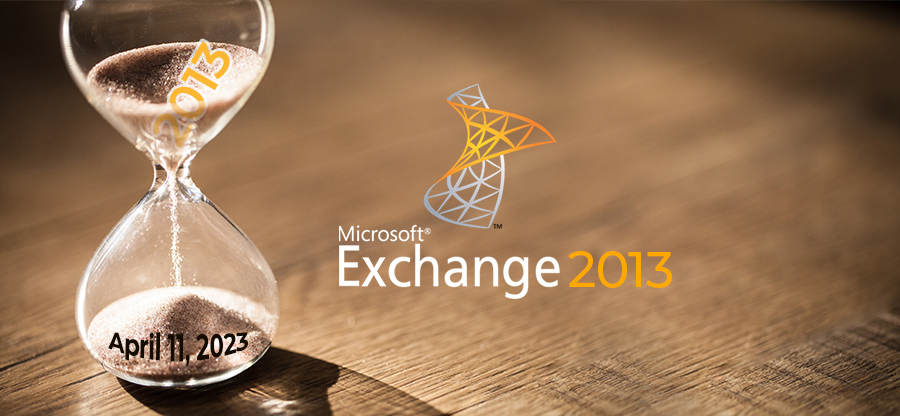 What to do after Exchange Server 2013 End of Support?