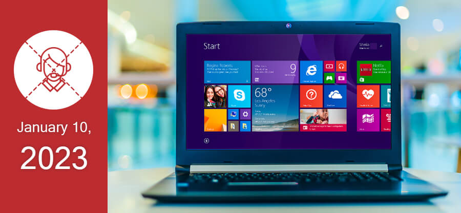 Windows 8.1 Support Ends– What to Do After January 10, 2023?
