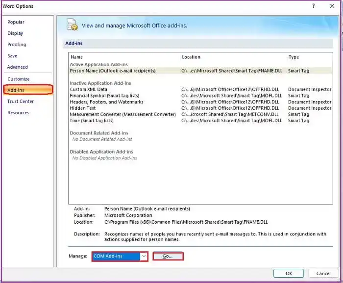 Click Add ins on the left panel A list of all add ins will be displayed