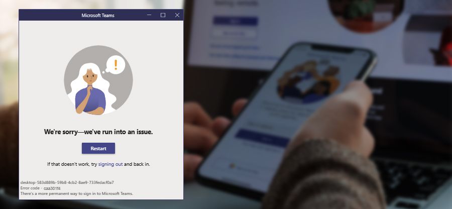 Fix: Error Code caa301f4, Can’t log in to the Microsoft Teams App