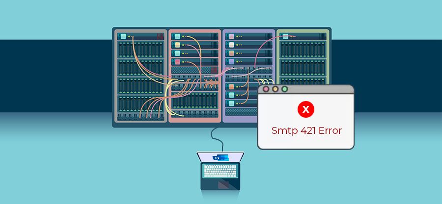4 ways to solve Outlook “421 Cannot Connect to SMTP Server” error