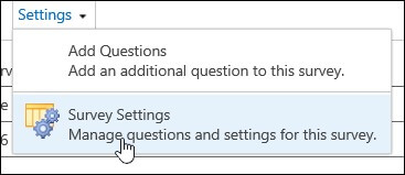 Select the dropdown and choose Survey Settings