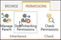 Choose the option Stop Inheriting Permissions