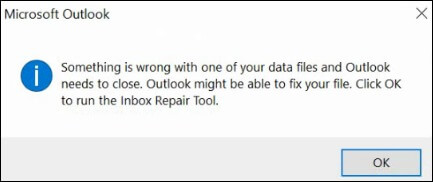 Something is wrong with one of your data files and Outlook needs to close