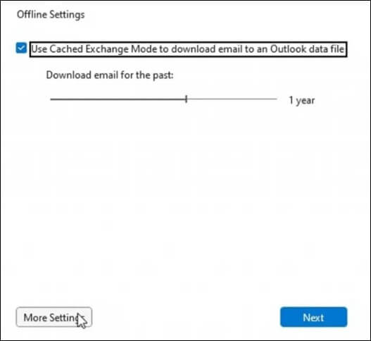 Checkmark the option “Use Cached Exchange Mode”