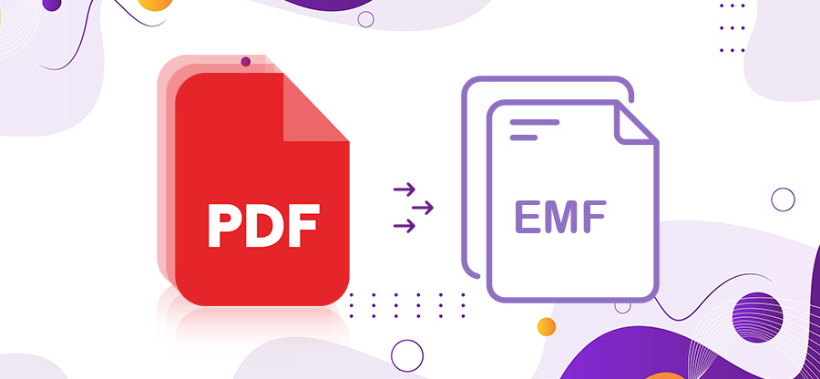 Two Methods to Convert PDF to EMF Files Format