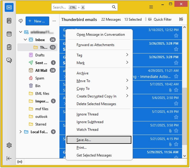 Launch Thunderbird and select all the emails 