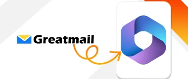 How to Migrate Greatmail to Office 365 Mailbox?