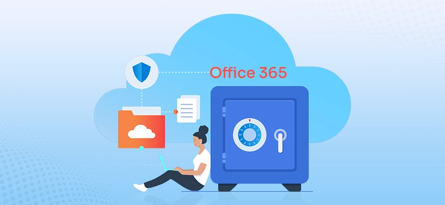 Office 365 Backup Best Practices: A Comprehensive Guide