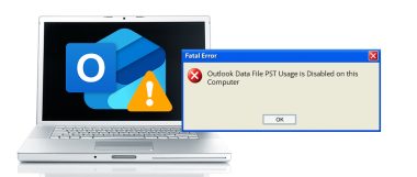 Fix Outlook Data File PST Usage is Disabled on this Computer Error