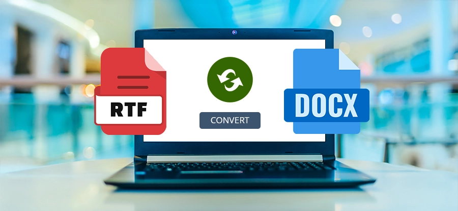 How to Convert RTF to DOCX? (Updated Solutions)