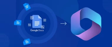 How to Transfer Google Docs to Office 365? [Top Methods]