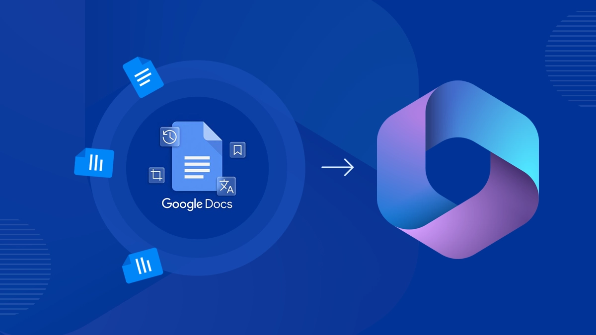 How to Transfer Google Docs to Office 365? [Top Methods]