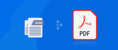 How to Convert MOBI to PDF Format? Top Methods Listed