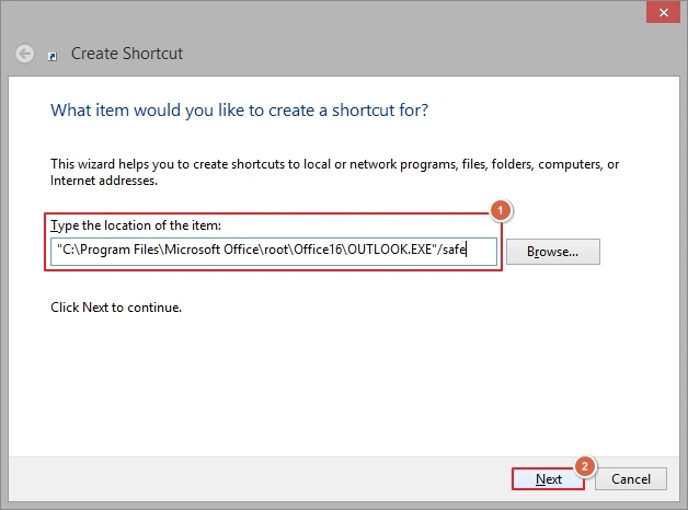 Type the location where your Outlook application is installed