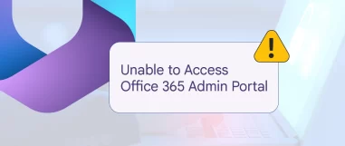 How to Fix Unable to Access Office 365 Admin Portal?