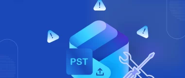 How to Troubleshoot Some PSTs Have Not Been Uploaded Issue?