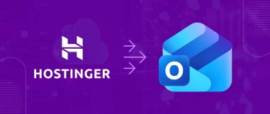 How to Migrate Hostinger to Outlook? [Step-by-Step]