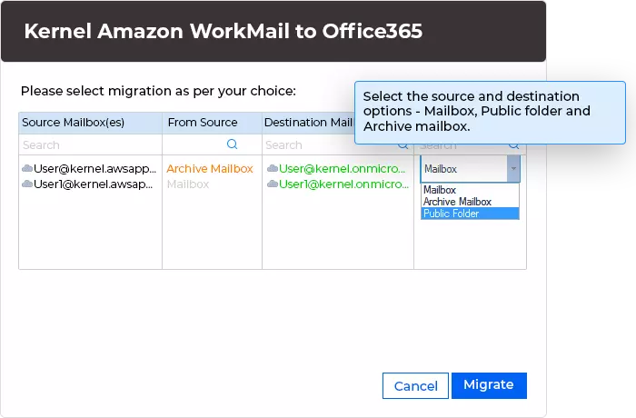 Select the source & destination- Mailbox, Public folder & Archive mailbox.