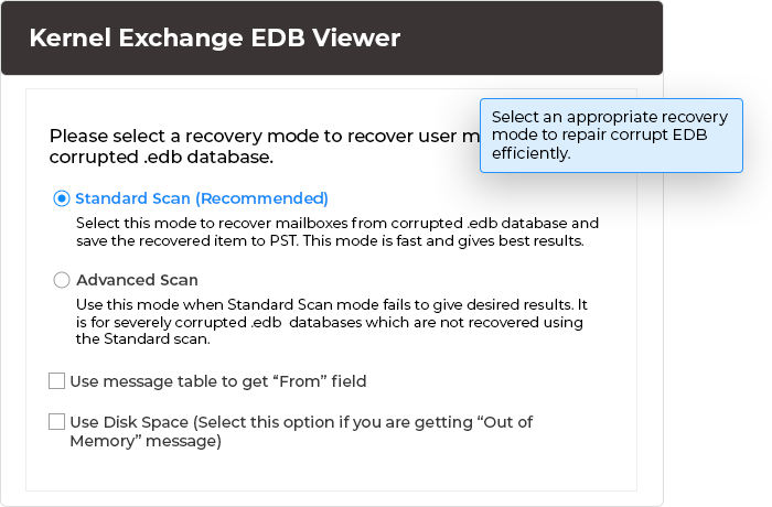 Select an appropriate recovery mode to repair corrupt EDB efficiently.