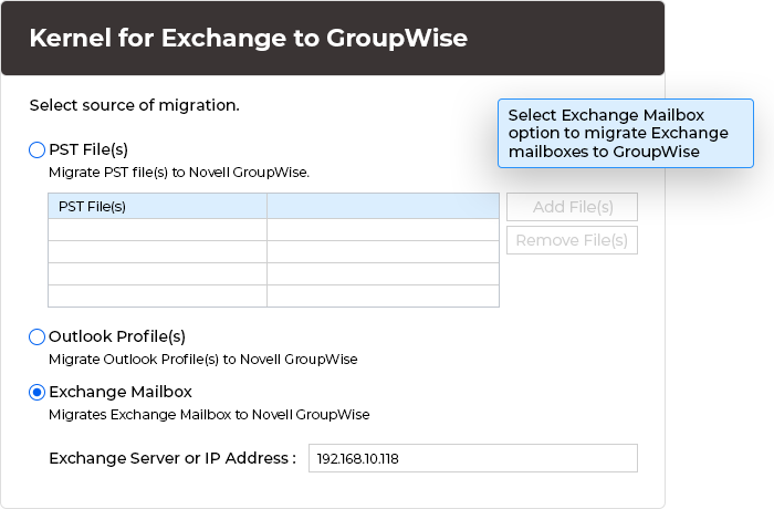 In this step, select Exchange Mailbox option to migrate Exchange mailboxes to Novell GroupWise