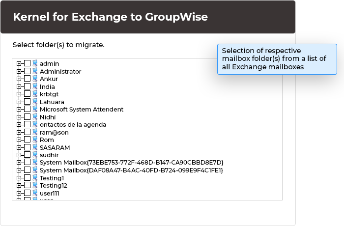 In this step, after providing the required credentials to gain access to the Exchange Server make selection of respective mailbox folder(s) from a list of all Exchange mailboxes