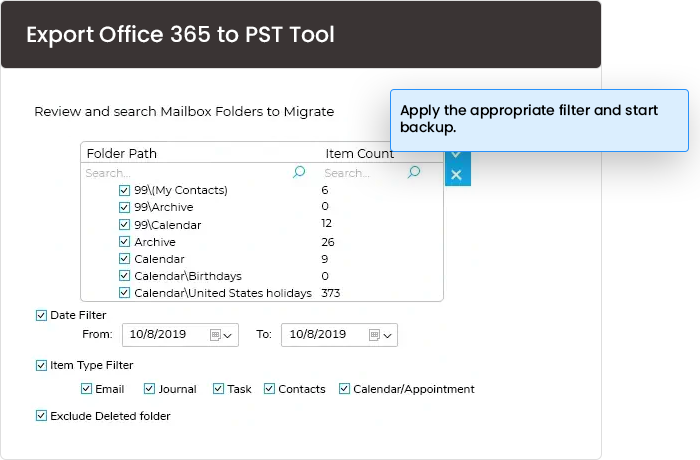Apply filter option and start export Office 365 to PST process