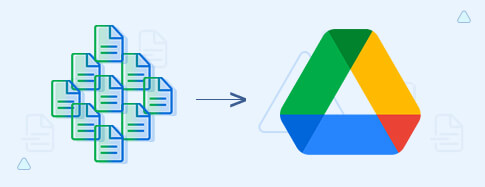 Migrate bulk data to Google Drive