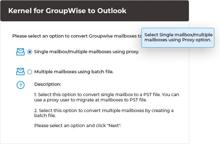 For the migration of the default GroupWise mailbox, select Single mailbox/multiple mailboxes using Proxy option