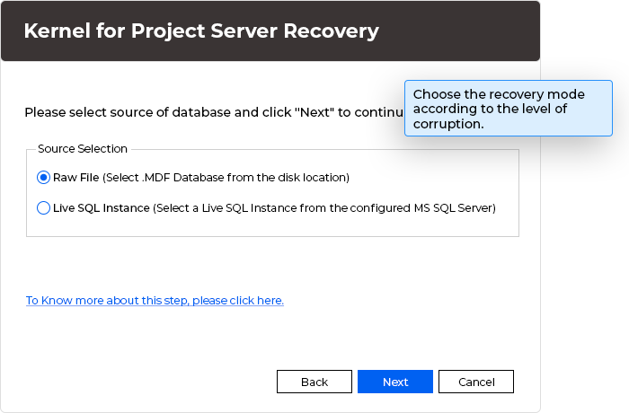 At first, choose the recovery mode according to the level of corruption