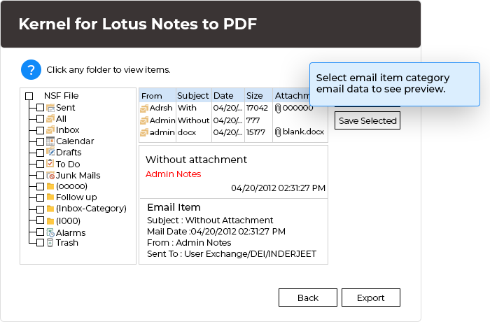 In this step, you need to select any particular NSF file to extract data. You can select email item category and corresponding email data to see preview before conversion.