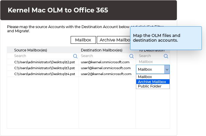 Map the OLM files and destination accounts.