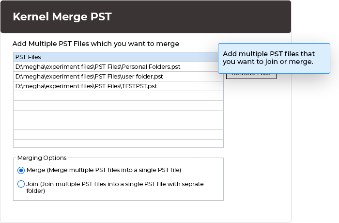Add multiple PST files that you want to join or merge.