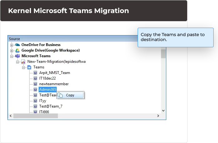 Copy the Teams and paste them to the destination.